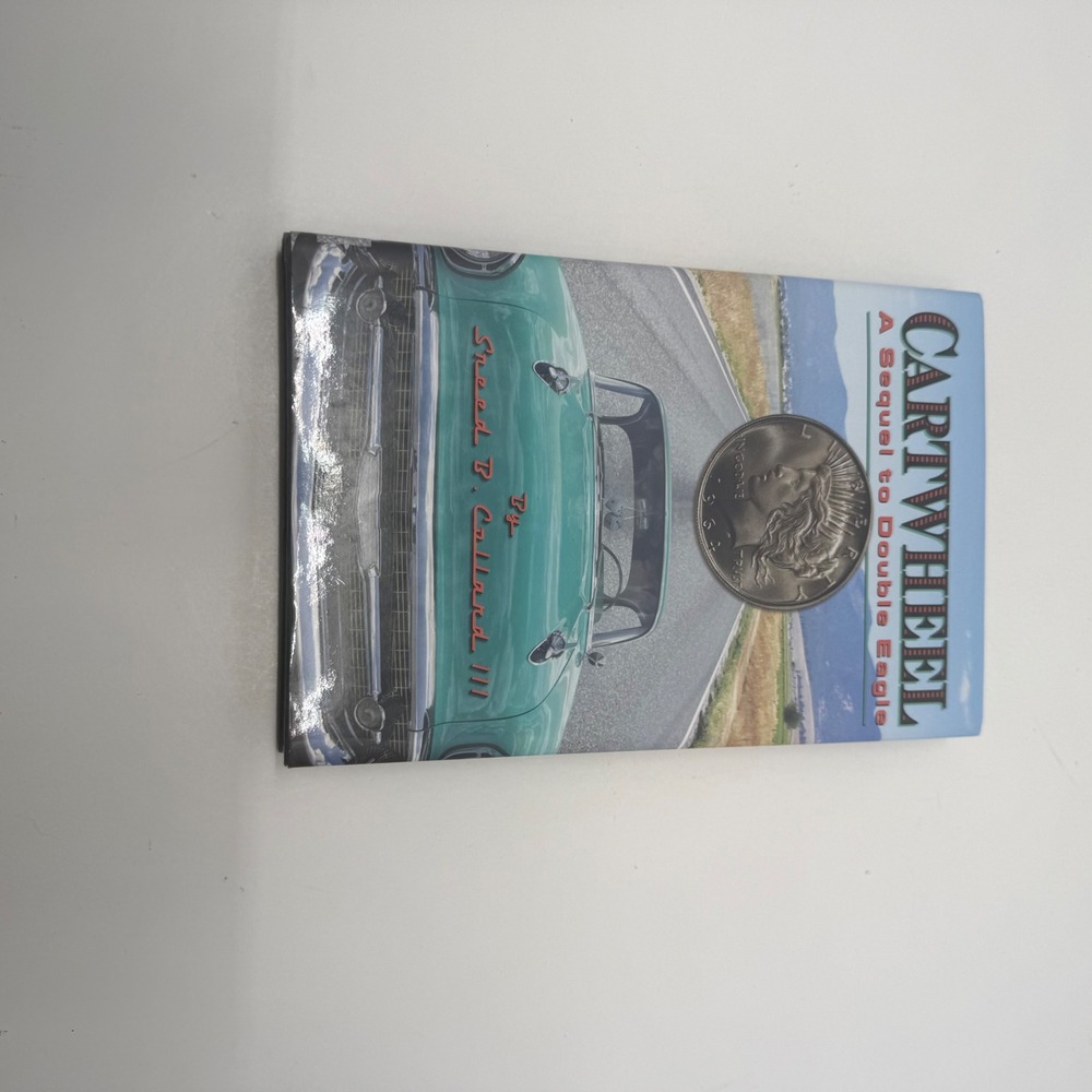Cartwheel A Sequel to Double Eagle Sneed B. Collard III Hardcover 1st Ed 2013
